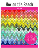 Hex On The Beach Quilt Kit