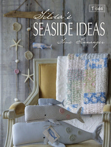 Tilda's Seaside Ideas Sewing Pattern Book