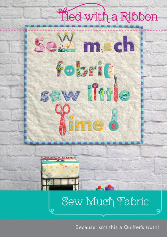 PRE-ORDER Sew Much Fabric Mini Quilt Pattern