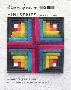 NEW Mini Series Curved Cabin Pattern by Alison Glass
