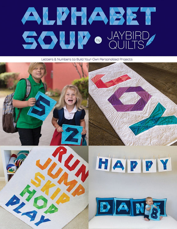 Alphabet Soup Pattern Book by Jaybird Quilts