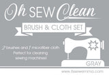 Oh Sew Clean Brush and Cloth Set Grey by Lori Holt
